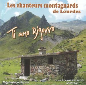 couverture du CD des Chanteurs Montagnards de Lourdes "Ti Amo Bigorro"